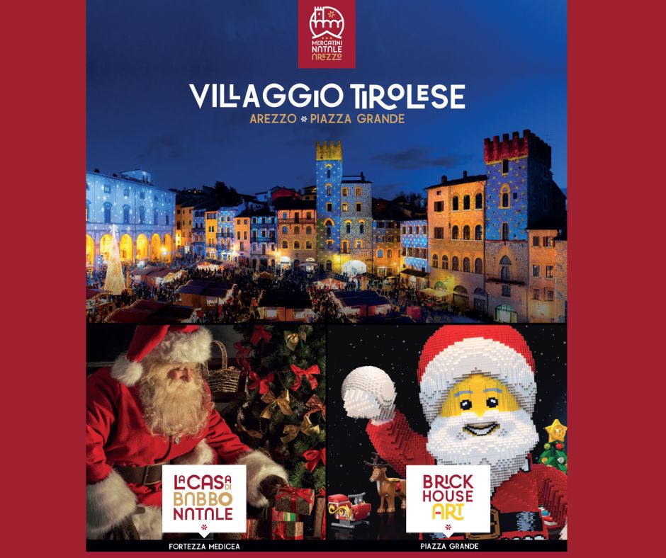 NATALE AD AREZZO CON IL VILLAGGIO TIROLESE, BABBO NATALE E LA BRICK HOUSE