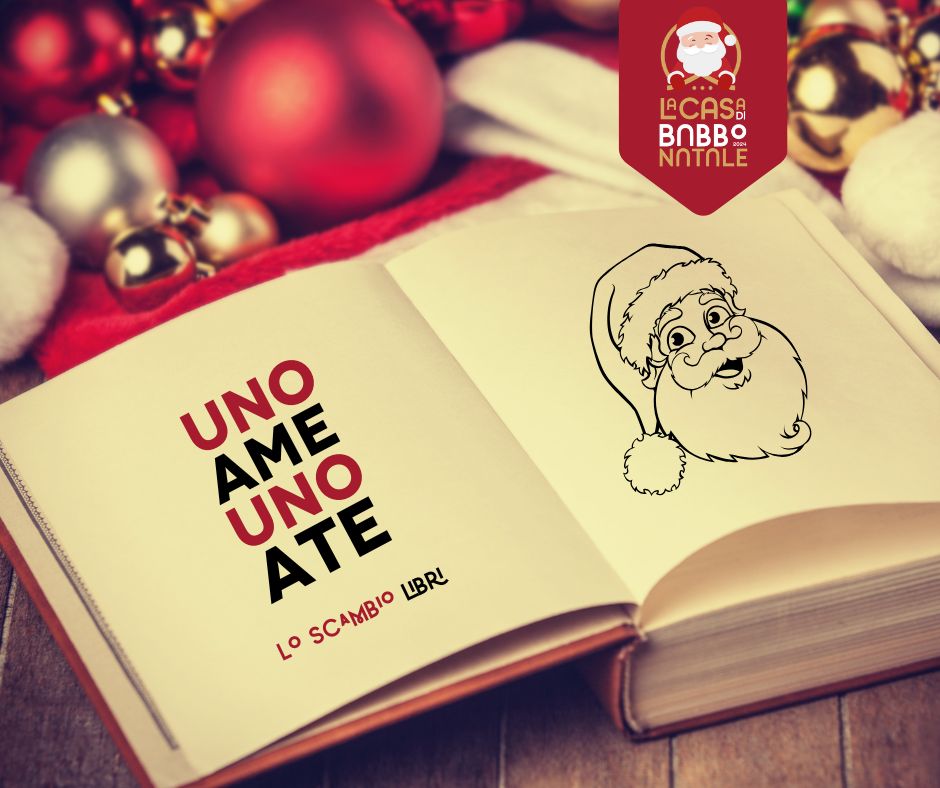 UNO A ME, UNO A TE! SCAMBIA UN LIBRO CON BABBO NATALE